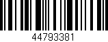 Código de barras (EAN, GTIN, SKU, ISBN): '44793381'