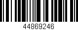 Código de barras (EAN, GTIN, SKU, ISBN): '44869246'