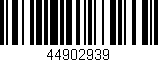 Código de barras (EAN, GTIN, SKU, ISBN): '44902939'
