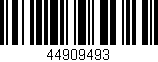 Código de barras (EAN, GTIN, SKU, ISBN): '44909493'