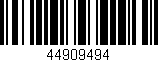Código de barras (EAN, GTIN, SKU, ISBN): '44909494'