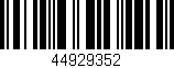 Código de barras (EAN, GTIN, SKU, ISBN): '44929352'