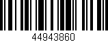 Código de barras (EAN, GTIN, SKU, ISBN): '44943860'