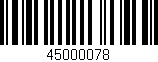 Código de barras (EAN, GTIN, SKU, ISBN): '45000078'