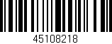 Código de barras (EAN, GTIN, SKU, ISBN): '45108218'