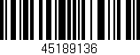 Código de barras (EAN, GTIN, SKU, ISBN): '45189136'