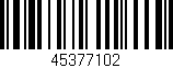 Código de barras (EAN, GTIN, SKU, ISBN): '45377102'