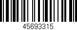 Código de barras (EAN, GTIN, SKU, ISBN): '45693315'