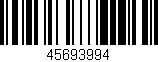 Código de barras (EAN, GTIN, SKU, ISBN): '45693994'