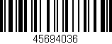 Código de barras (EAN, GTIN, SKU, ISBN): '45694036'