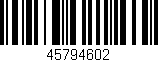 Código de barras (EAN, GTIN, SKU, ISBN): '45794602'