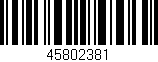 Código de barras (EAN, GTIN, SKU, ISBN): '45802381'
