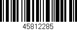 Código de barras (EAN, GTIN, SKU, ISBN): '45812285'