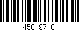 Código de barras (EAN, GTIN, SKU, ISBN): '45819710'