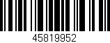 Código de barras (EAN, GTIN, SKU, ISBN): '45819952'