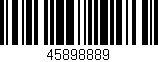 Código de barras (EAN, GTIN, SKU, ISBN): '45898889'