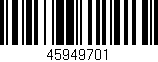 Código de barras (EAN, GTIN, SKU, ISBN): '45949701'