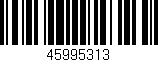Código de barras (EAN, GTIN, SKU, ISBN): '45995313'