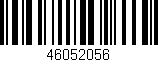 Código de barras (EAN, GTIN, SKU, ISBN): '46052056'