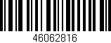Código de barras (EAN, GTIN, SKU, ISBN): '46062816'