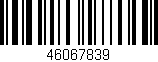 Código de barras (EAN, GTIN, SKU, ISBN): '46067839'