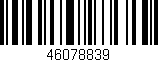 Código de barras (EAN, GTIN, SKU, ISBN): '46078839'