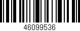 Código de barras (EAN, GTIN, SKU, ISBN): '46099536'