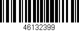 Código de barras (EAN, GTIN, SKU, ISBN): '46132399'