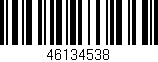Código de barras (EAN, GTIN, SKU, ISBN): '46134538'