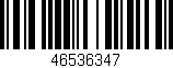 Código de barras (EAN, GTIN, SKU, ISBN): '46536347'
