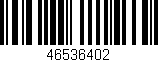 Código de barras (EAN, GTIN, SKU, ISBN): '46536402'