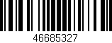 Código de barras (EAN, GTIN, SKU, ISBN): '46685327'