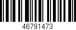 Código de barras (EAN, GTIN, SKU, ISBN): '46791473'