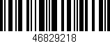 Código de barras (EAN, GTIN, SKU, ISBN): '46829218'