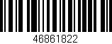 Código de barras (EAN, GTIN, SKU, ISBN): '46861822'