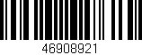 Código de barras (EAN, GTIN, SKU, ISBN): '46908921'