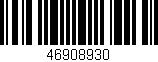 Código de barras (EAN, GTIN, SKU, ISBN): '46908930'