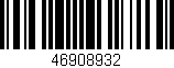 Código de barras (EAN, GTIN, SKU, ISBN): '46908932'