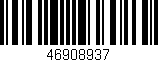 Código de barras (EAN, GTIN, SKU, ISBN): '46908937'