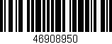 Código de barras (EAN, GTIN, SKU, ISBN): '46908950'