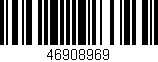 Código de barras (EAN, GTIN, SKU, ISBN): '46908969'