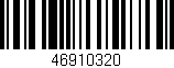 Código de barras (EAN, GTIN, SKU, ISBN): '46910320'