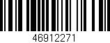 Código de barras (EAN, GTIN, SKU, ISBN): '46912271'