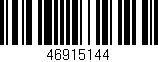 Código de barras (EAN, GTIN, SKU, ISBN): '46915144'
