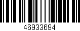 Código de barras (EAN, GTIN, SKU, ISBN): '46933694'