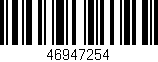 Código de barras (EAN, GTIN, SKU, ISBN): '46947254'