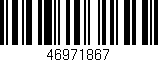 Código de barras (EAN, GTIN, SKU, ISBN): '46971867'