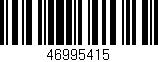 Código de barras (EAN, GTIN, SKU, ISBN): '46995415'