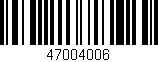 Código de barras (EAN, GTIN, SKU, ISBN): '47004006'