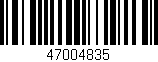 Código de barras (EAN, GTIN, SKU, ISBN): '47004835'